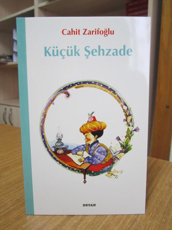 Küçük Şehzade - Cahit Zarifoğlu
