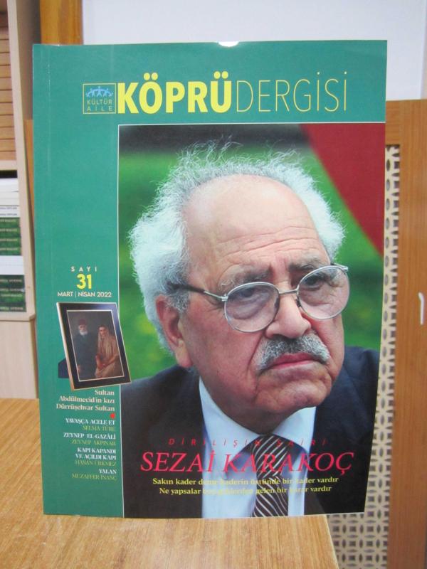 Kültür Aile KÖPRÜ Dergisi - Sayı 31 - Mart Nisan 2022 [ Sezai Karakoç ]