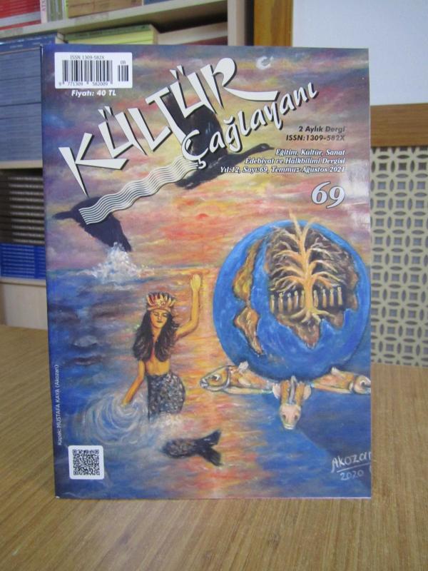 Kültür Ajans - Kültür Çağlayanı Dergisi - Temmuz-Ağustos 2021 Sayı 69