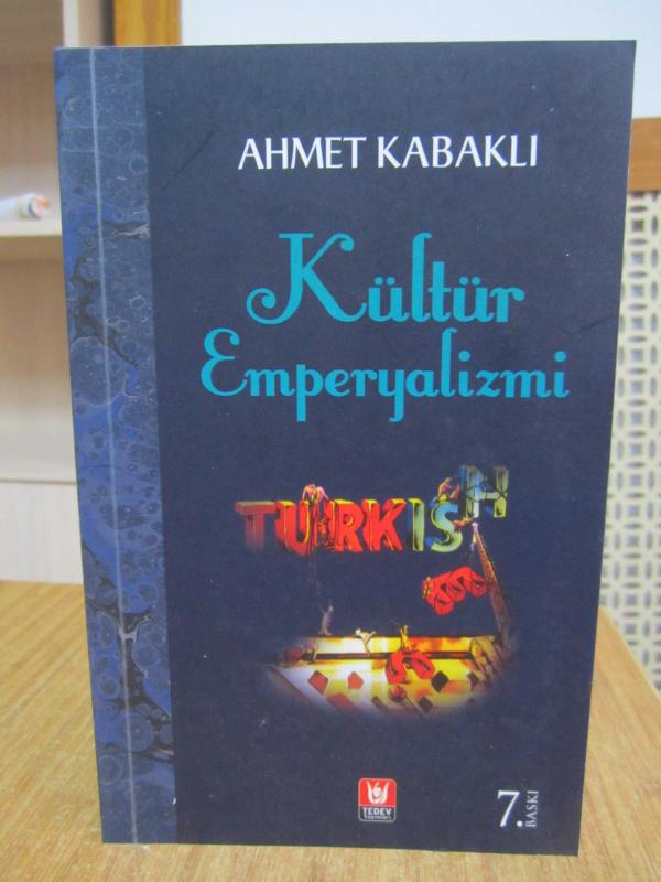 Kültür Emperyalizmi - Ahmet Kabaklı [7.Baskı]
