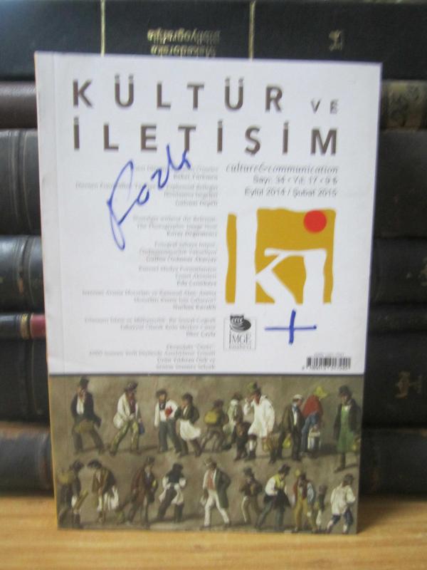Kültür ve İletişim- İmge Kitabevi- Eylül 2014 - Şubat 2015 -Sayı 34