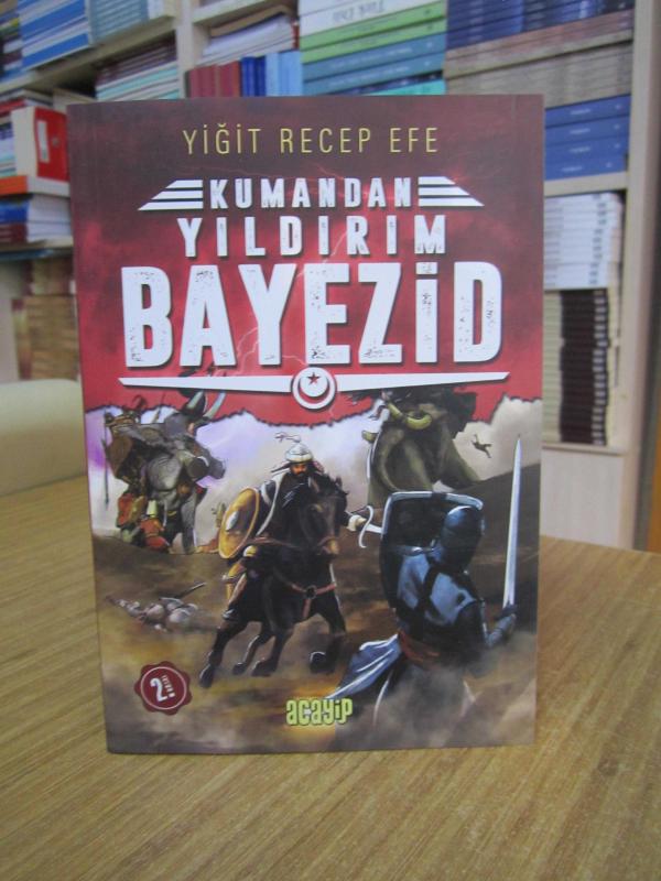 Kumandan Yıldırım Bayezid - Yiğit Recep Efe