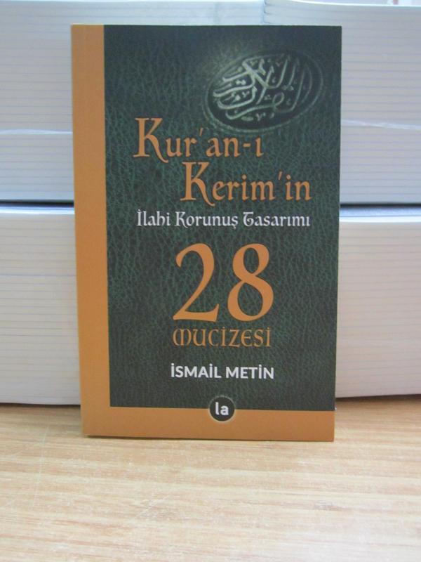 Kur'an-ı Kerim'in İlahi Korunuş Tasarımı 28 Mucizesi