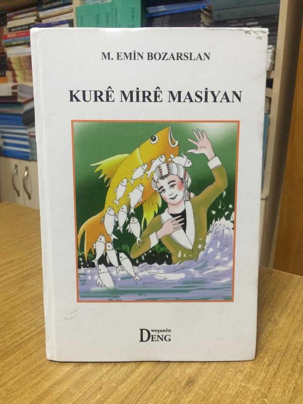 KURÊ MİRÊ MASİYAN - M. Emin BOZARSLAN