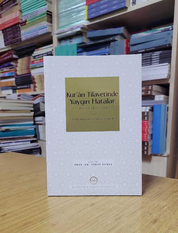 Kuran Tilavetinde Yaygın Hatalar (Fatiha Suresi Örneği) - Muhammed B. Musa Al-i Nasr