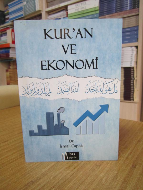 Kuran ve Ekonomi - Dr. İsmail Çapak
