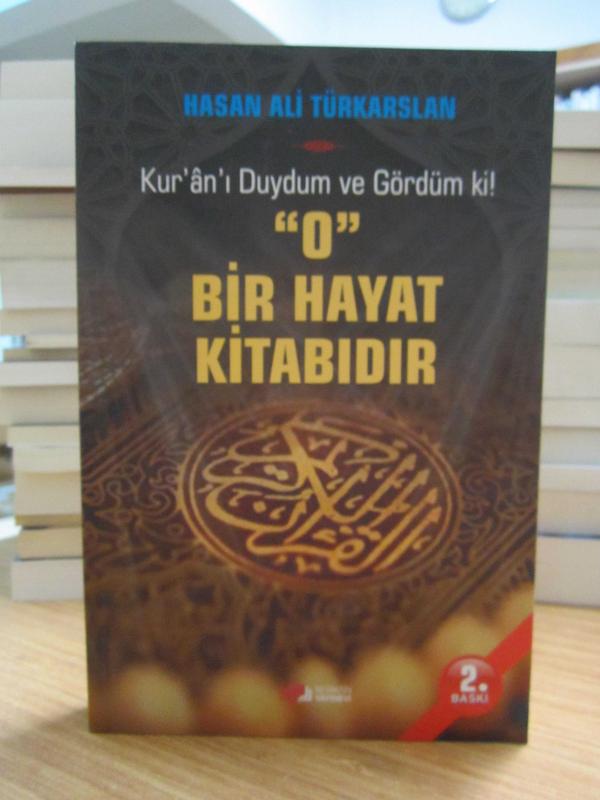 Kuranı Duydum ve Gördüm Ki O Bir Hayat Kitabıdır