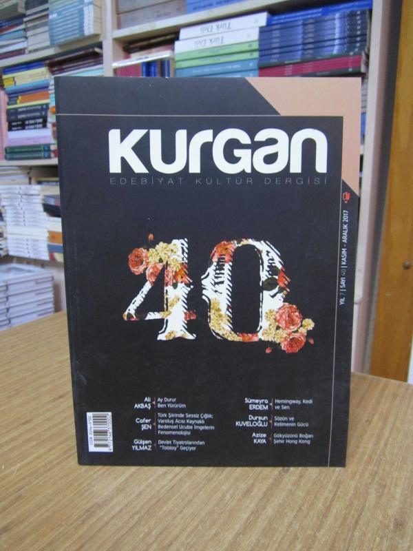 KURGAN Edebiyat Kültür Dergisi - SAYI 40 - Kasım Aralık 2017