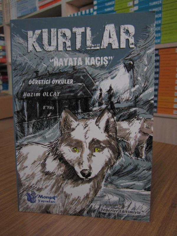 Kurtlar - Hayata Kaçış