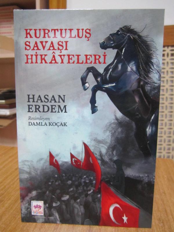 Kurtuluş Savaşı Hikayeleri - Hasan Erdem