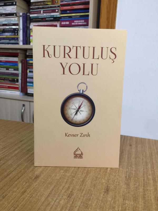 Kurtuluş Yolu - Kevser Zırıh