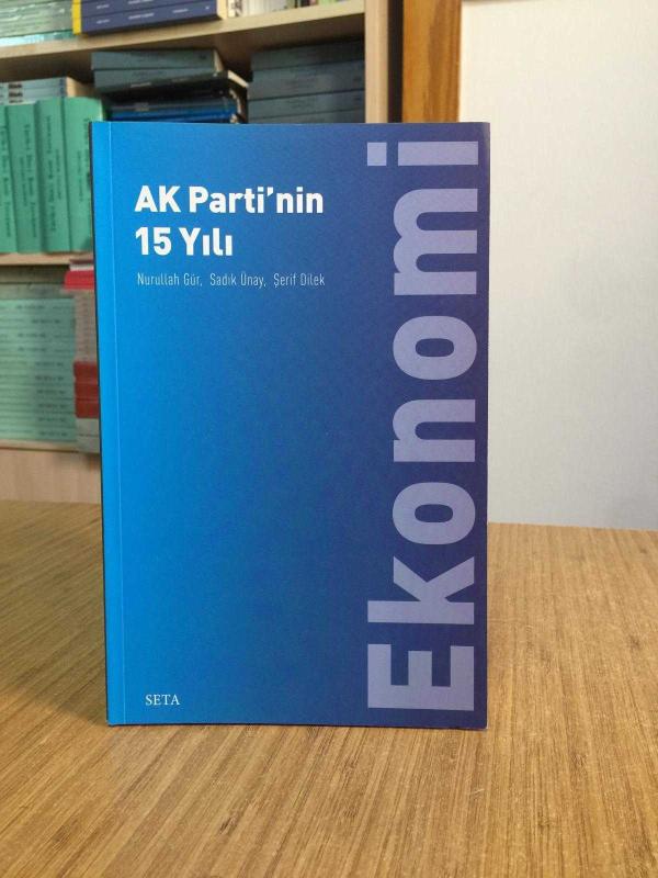 Kuruluşundan Bugüne AK Parti: Ekonomi (1.Baskı)