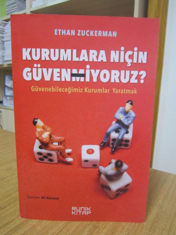 Kurumlara Niçin Güvenmiyoruz? Güvenebileceğim Kurumlar Yaratmak