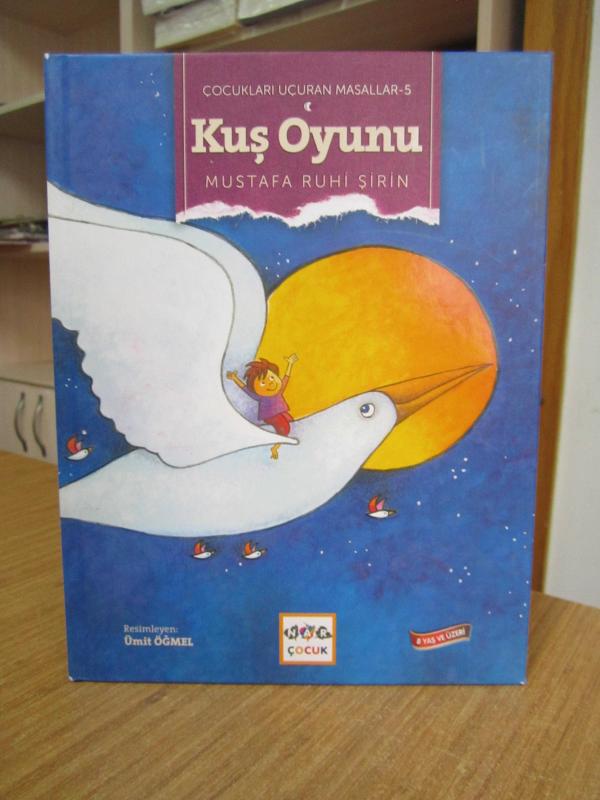 Kuş Oyunu - Mustafa Ruhi Şirin / Çocukları Uçuran Masallar 05 [Ciltli]