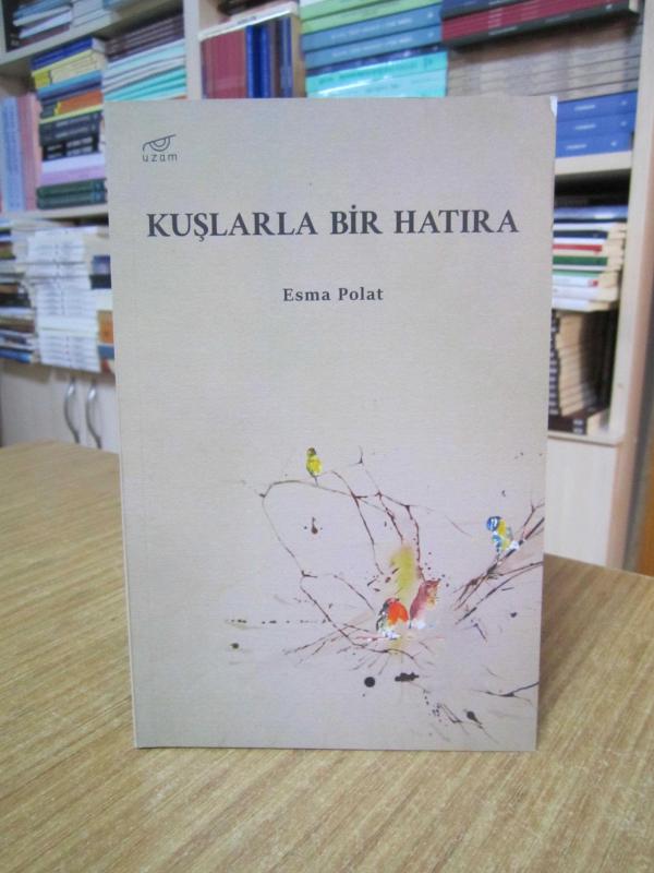 Kuşlarla Bir Hatıra - Esma Polat