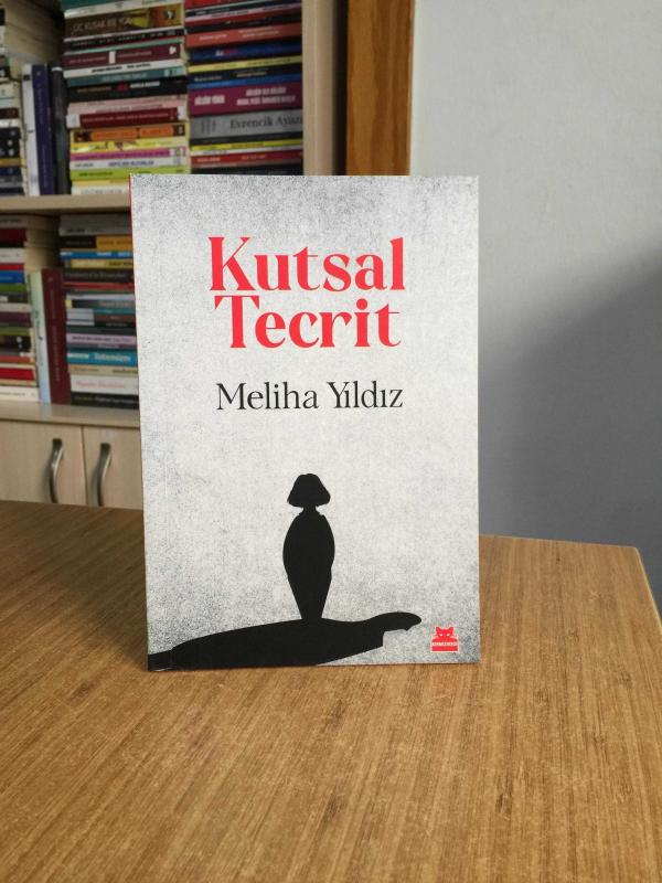 Kutsal Tecrit - Meliha Yıldız