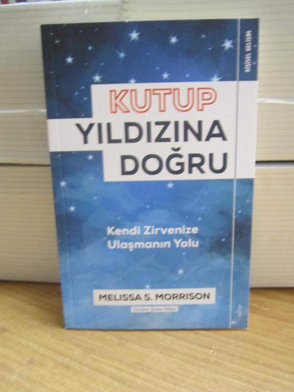 Kutup Yıldızına Doğru - Kendi Zirvesine Ulaşmanın Yolu