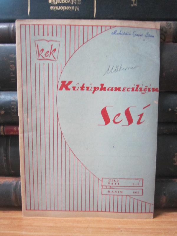 Kütüphaneciliğin Sesi Dergisi - Cilt 1 Sayı 2-3 - Kasım 1962