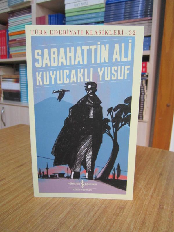 Kuyucaklı Yusuf - Sabahattin Ali [Türkiye İş Bankası Kültür Yayınları] 2.Baskı