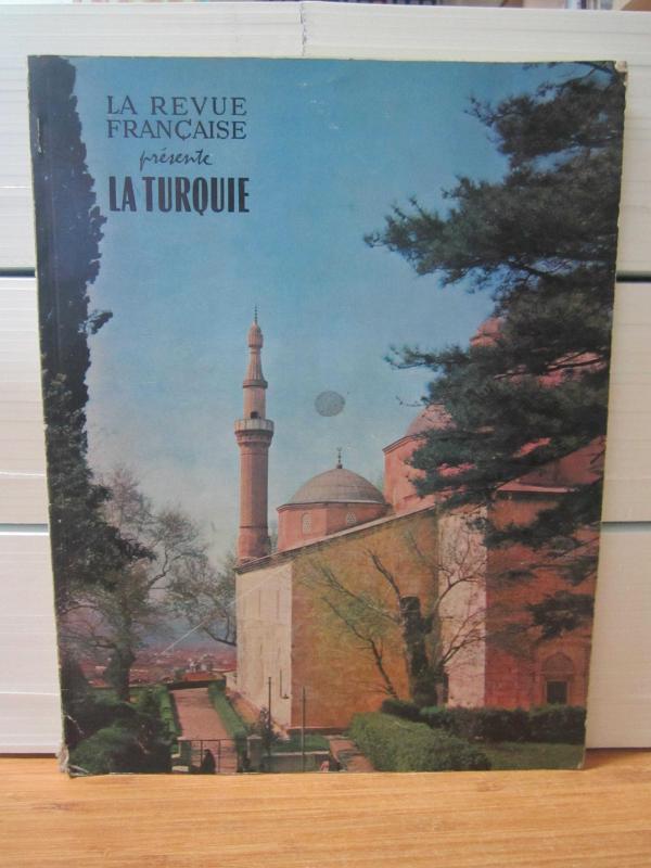 La Revue Française presente La Turquie - No 204 - Novembre 1967