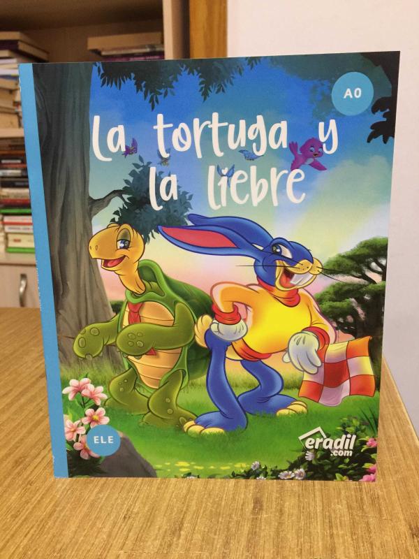 La Tortuga y la liebre - A0 ERADİL (İlkokul ve Ortaokul Öğrencilerine Yönelik İspanyolca Hikaye Kitabı)