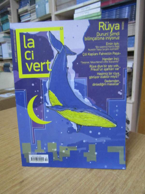 LACİVERT Yaşam Kültürü Dergisi - Sayı 43 - Şubat 2018 [Dosya: Rüya]