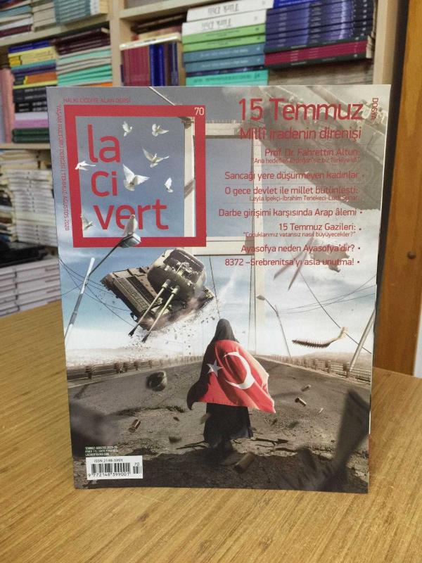LACİVERT Yaşam Kültürü Dergisi - Sayı 70 - Temmuz Ağustos 2020 [Dosya: 15 Temmuz]