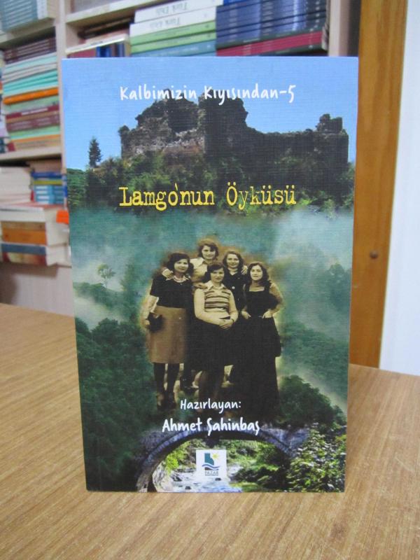 Lamgo'nun Öyküsü - Ahmet Şahinbaş / Kalbimizin Kıyısından 5