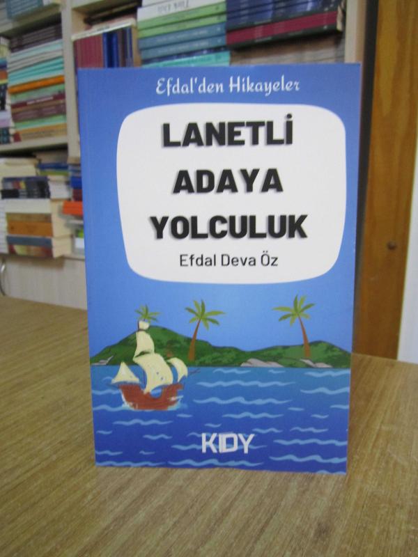 Lanetli Adaya Yolculuk - Efdal Deva Öz