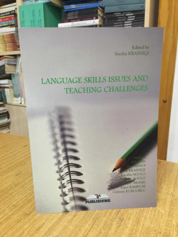 Language Skills Issues and Teaching Challenges - Edited by Seniha Krasniqi