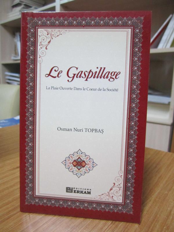 Le Gaspillage La Plaie Ouverte Dans le Coeur de la Societe