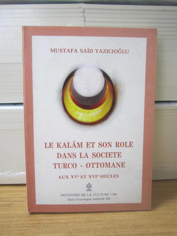 Le Kalam Et Son Role Dans La Socıete Turco-Ottomane