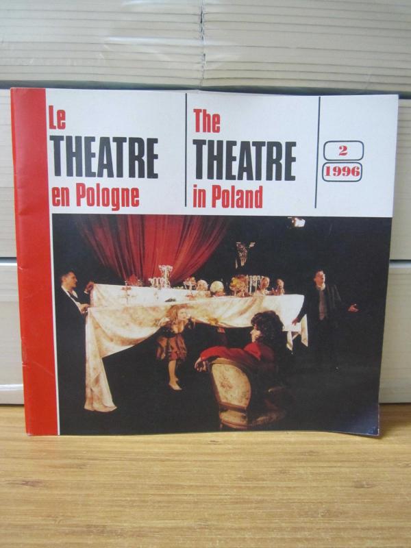 Le Theatre en Pologne / The Theatre in Poland - NO 2 - 1996 - The Quarterly Magazine of the Polish Centre of the International Theatre Institute