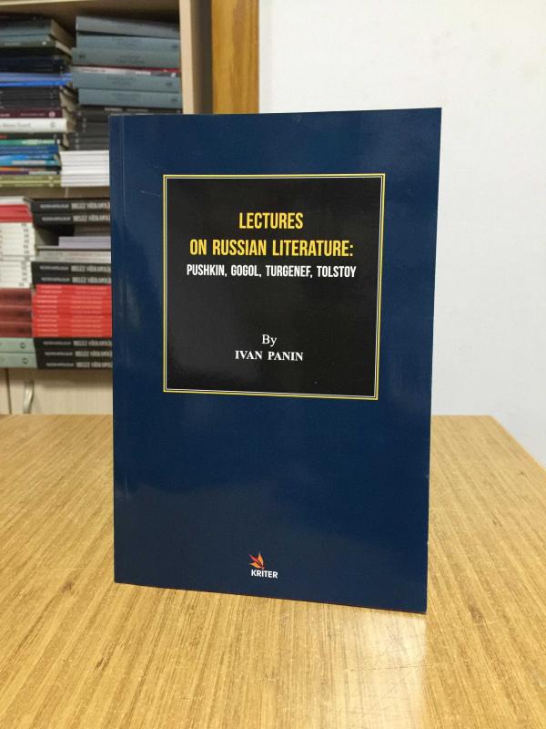 Lectures on Russian Literature Pushkin Gogol Turgenef Tolstoy by Ivan Panin