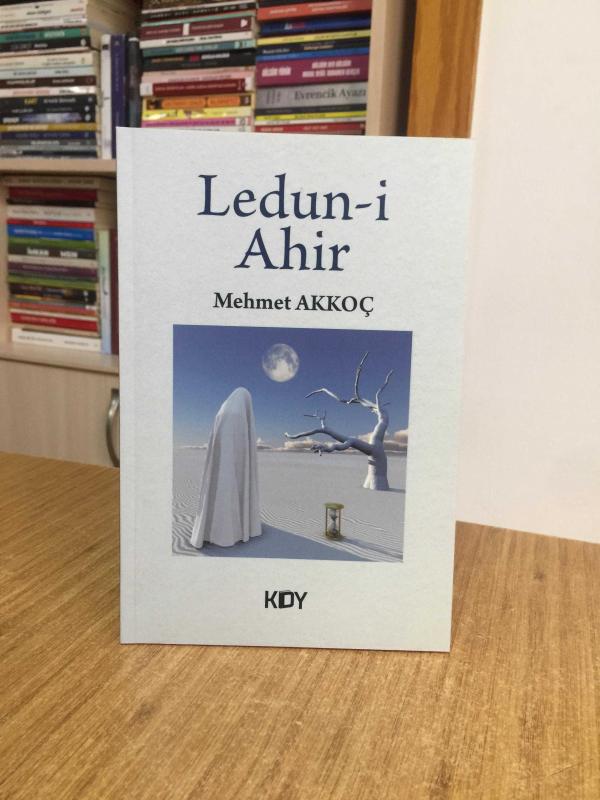 Ledun-i Ahir - Mehmet Akkoç