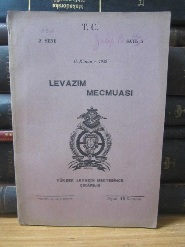 Levazım Mecmuası - 2. Sene Sayı 5 - 1932 - Yüksek Levazım Mektebi