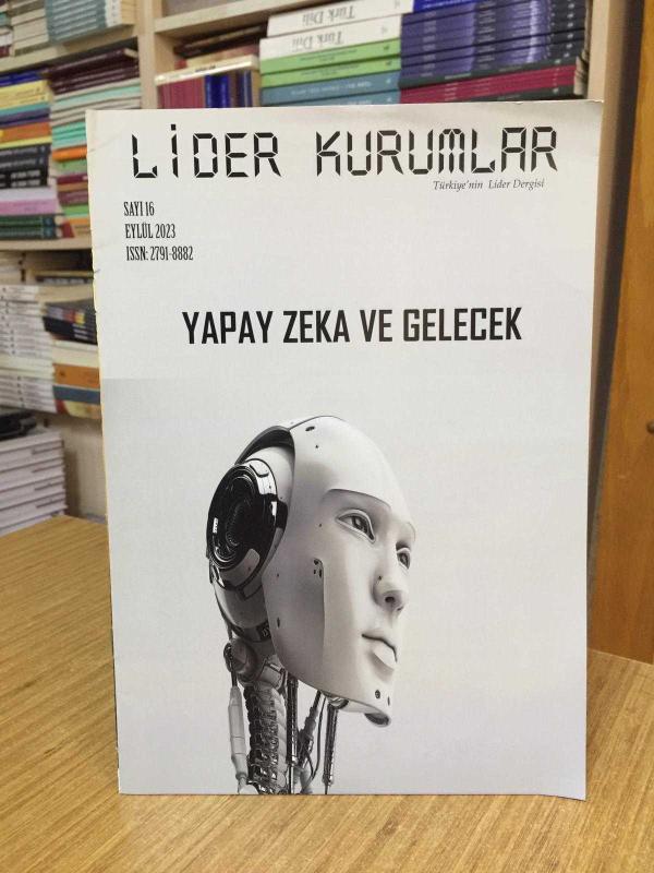 LİDER KURUMLAR Dergisi Türkiye'nin Lider Dergisi - Sayı 16 - Eylül 2023