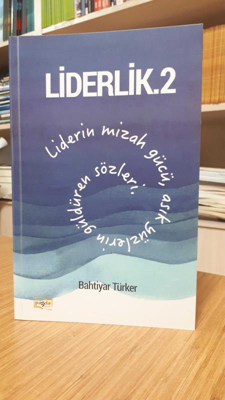 Liderlik 2 - Bahtiyar Türker