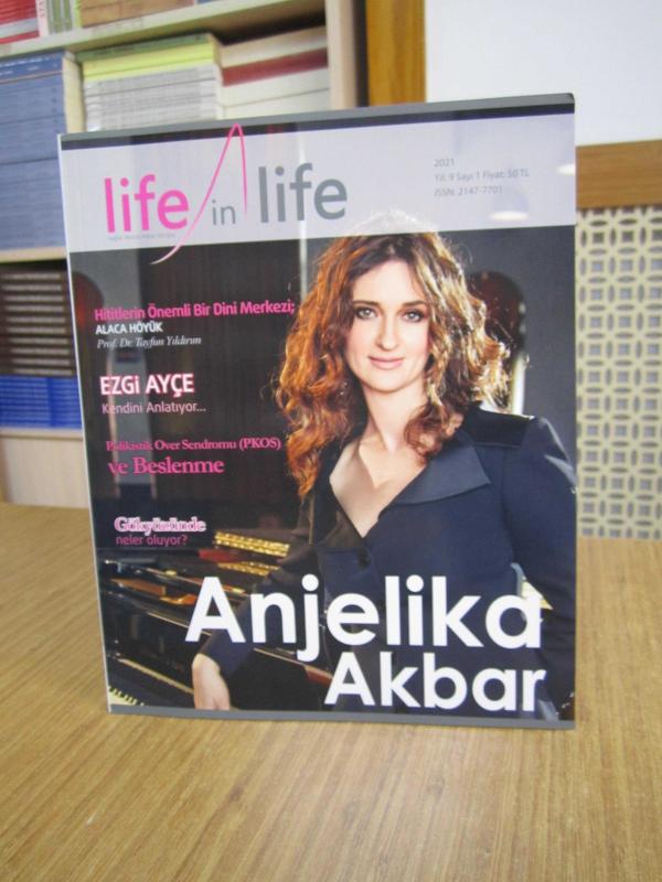 Life in Life Sağlık Aktüel Haber Dergisi - Yıl 9 Sayı 1 - 2021 [ Anjelika Akbar ]