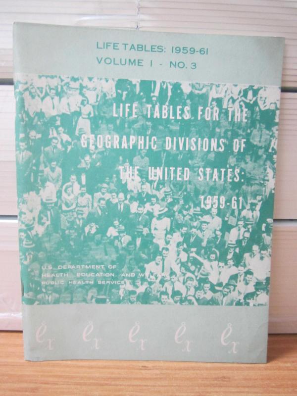 LIFE TABLES: 1959-61 - Volume 1 No 3 - Life Tables for The Geographic Divisions of The United States: 1959-61- US Public Health Service