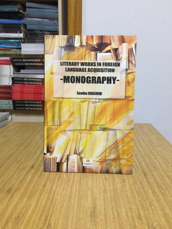 Literary Works in Foreign Language Acquisition Monography - Seniha Krasniqi