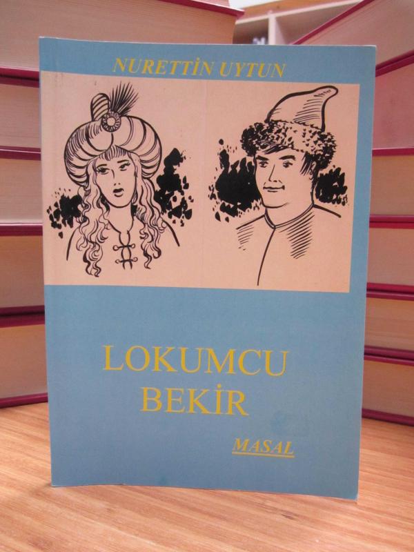 Lokumcu Bekir - Nurettin Uytun [İmzalı]
