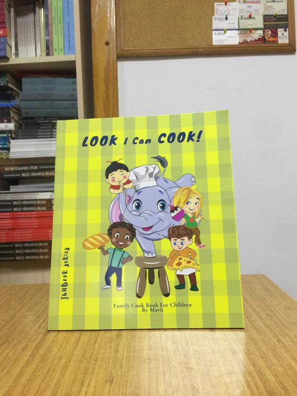 Look I Can Cook - Family Cook Book For Children by Mavii