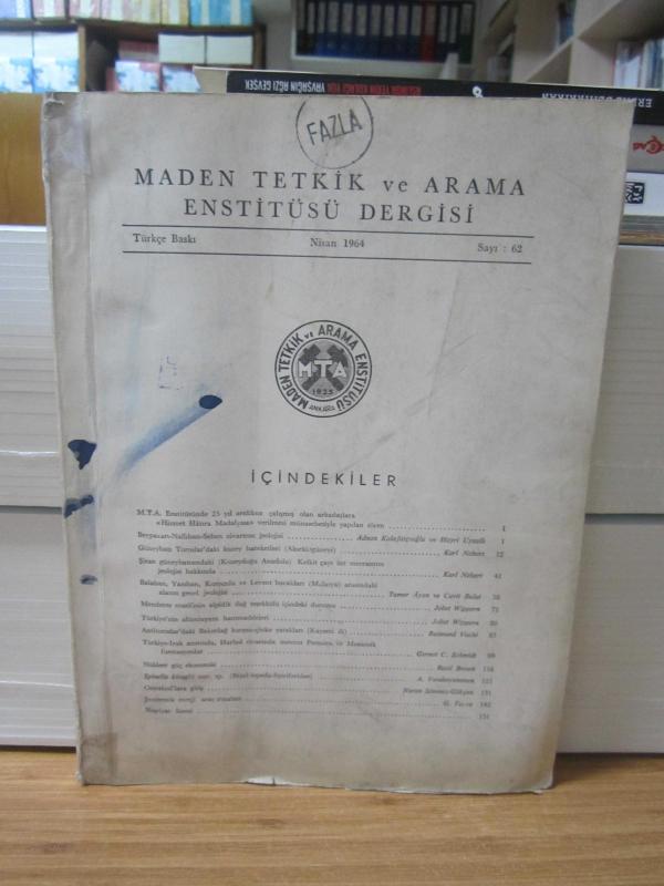 Maden Tetkik ve Arama Enstitüsü Dergisi - Sayı 62 -  Yıl 1964
