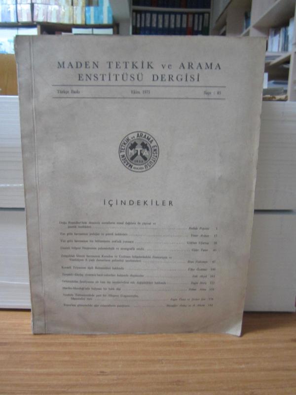 Maden Tetkik ve Arama Enstitüsü Dergisi - Sayı 85 -  Yıl 1975