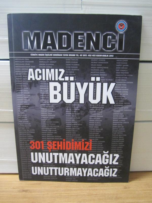 MADENCİ Dergisi - Yıl 40 Sayı 492-493 - Kasım Aralık 2013 - Türkiye Maden İşçileri Sendikası