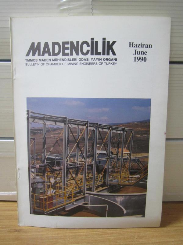 MADENCİLİK TMMOB Maden Mühendisleri Odası Dergisi - Cilt XXX Sayı 2 - Haziran 1990