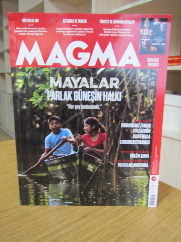 MAGMA Yeryüzü Dergisi - Sayı 44 - Şubat Mart 2019 [ MAYALAR Parlak Güneşin Halkı ]