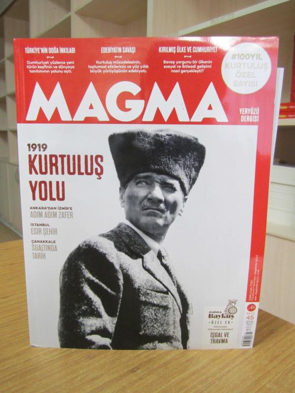 MAGMA Yeryüzü Dergisi - Sayı 45 - Nisan Mayıs 2019 [ 1919 Kurtuluş Yolu / Kurtuluş Özel Sayısı ]