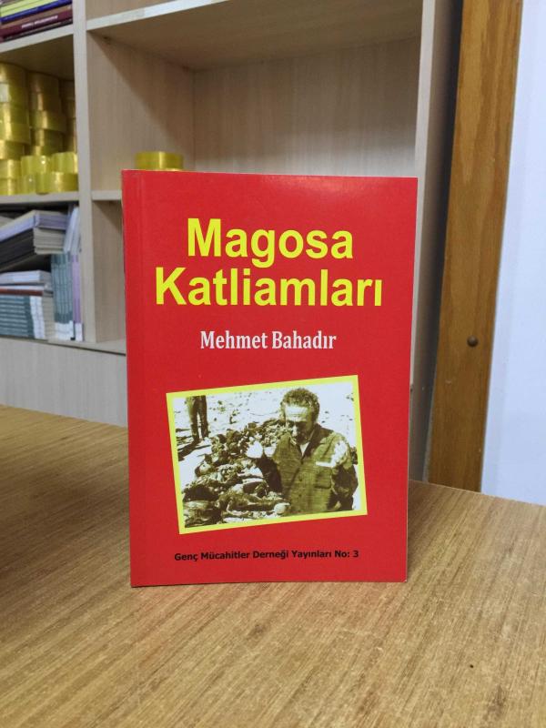 Magosa Katliamları - Mehmet Bahadır